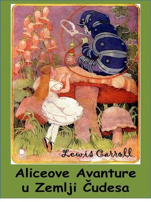 cover image of Aliceove Avanture u Zemlji Čudesa